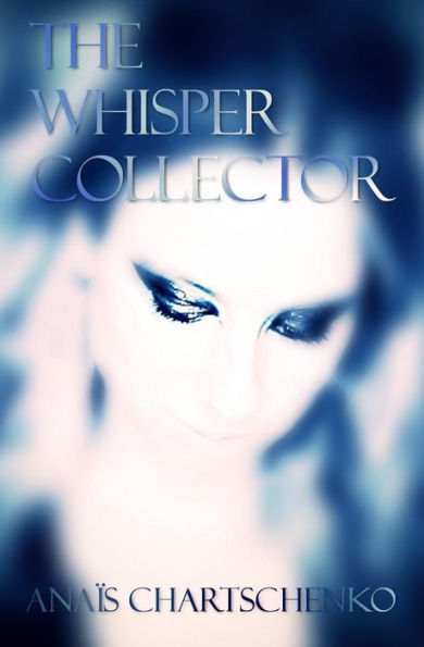 The Whisper Collector