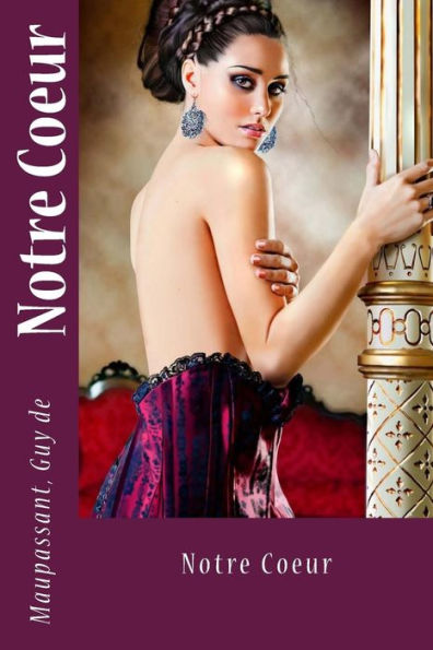 Notre Coeur (French Edition) - 9781547228881