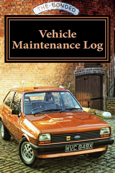 Vehicle Maintenance Log: For Dad