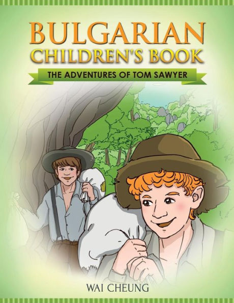 Bulgarian Children's Book: The Adventures Of Tom Sawyer