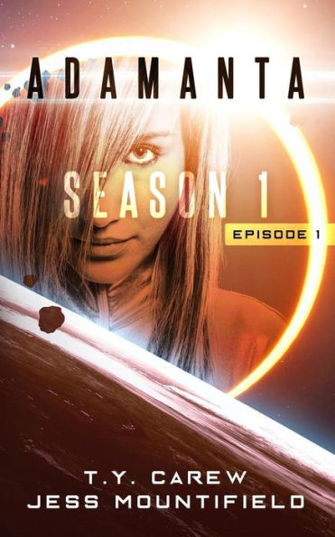 Adamanta: Season 1, Episode 1 (Volume 1)