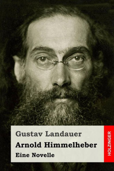Arnold Himmelheber: Eine Novelle (German Edition)