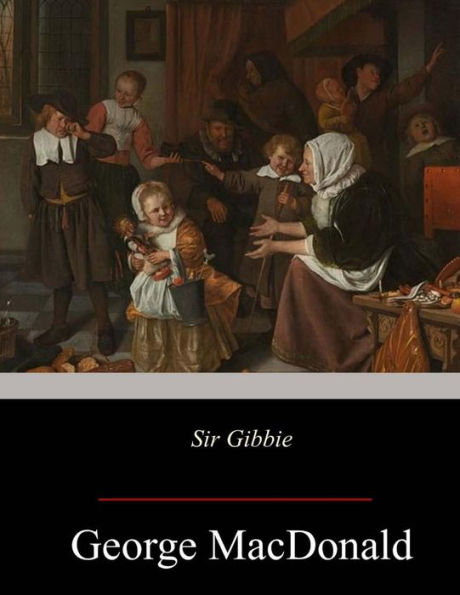 Sir Gibbie - 9781547245994