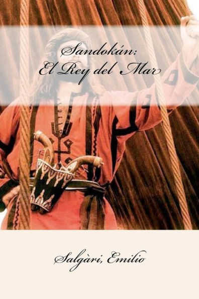 Sandokán: El Rey Del Mar (Spanish Edition) - 9781547248155