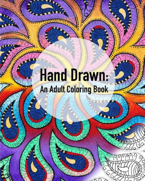 Hand Drawn: An Adult Coloring Book