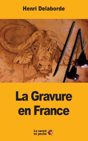 La Gravure En France (French Edition)