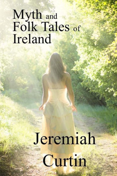 Myths And Folk Tales Of Ireland - 9781547272655