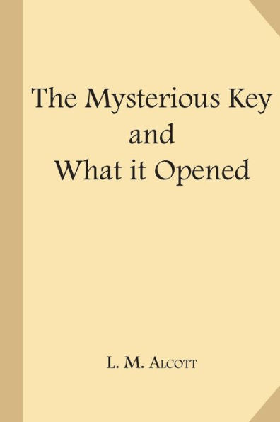 The Mysterious Key And What It Opened (Large Print)
