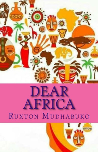 Dear Africa: Epistles From Your Sun