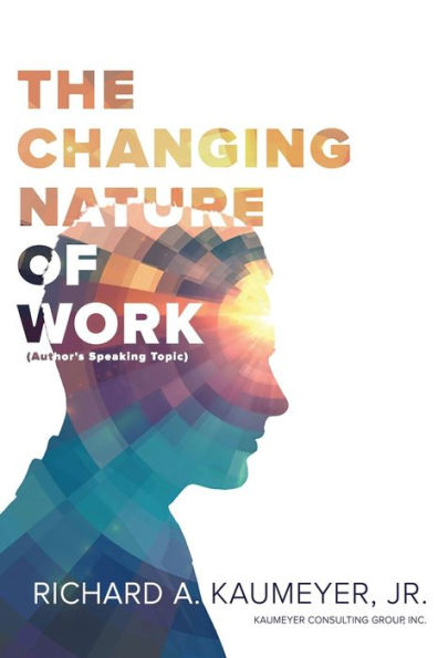 The Changing Nature Of Work: Author's Speaking Topic