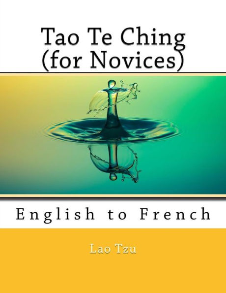 Tao Te Ching (For Novices): English To French