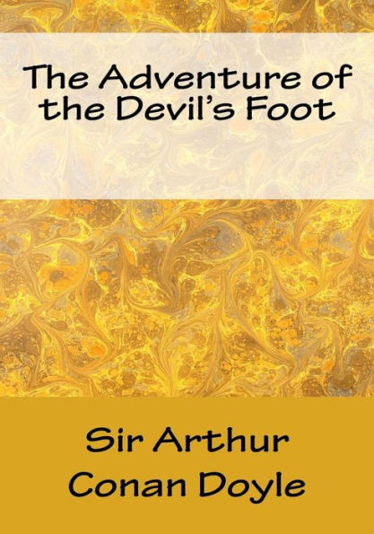 The Adventure Of The Devil's Foot - 9781547289417