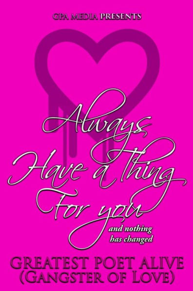 Always Have A Thing For You (Have A Thing For You Series) (Volume 4)