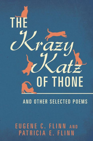 The Krazy Katz Of Thone: And Other Selected Poems
