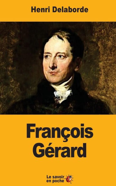Francois Gérard (French Edition)