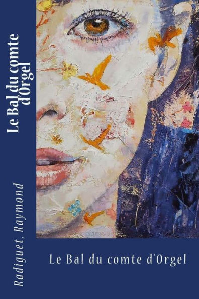 Le Bal Du Comte D'Orgel (French Edition) - 9781548007478