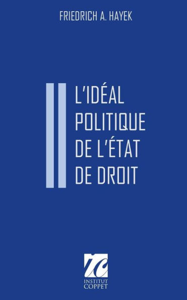 L'Ideal Politique De L'Etat De Droit: Conferences Donnees Au Caire En 1955 (French Edition)