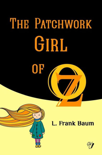 The Patchwork Girl Of Oz (Oz Books)