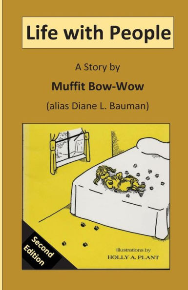 Life With People: A Story By Muffit Bow-Wow