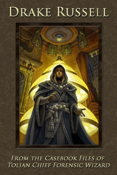 From The Casebook Of Tolian Chief Forensic Wizard (The Hardway Series) (Volume 8)