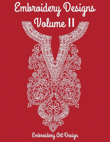 Embroiderydesignart: Embroidery Designs Volume 2