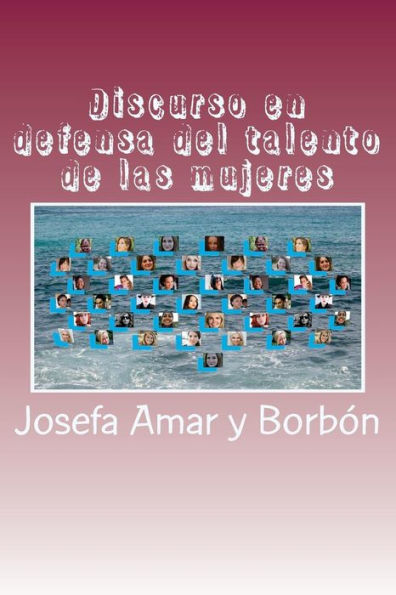 Discurso En Defensa Del Talento De Las Mujeres (Spanish Edition) - 9781548066208