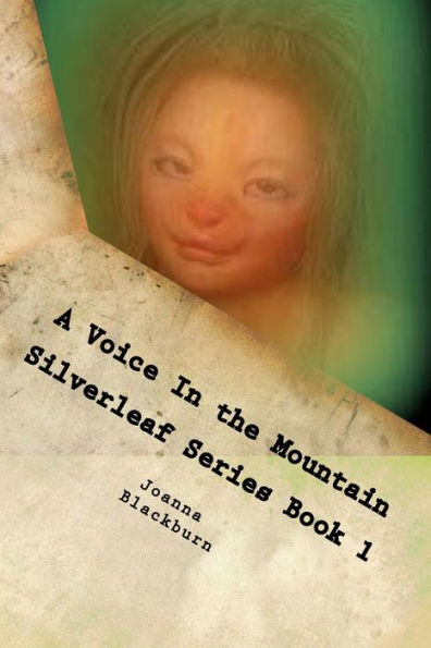 A Voice In The Mountain Silverleaf Series Book 1 (Volume 1)