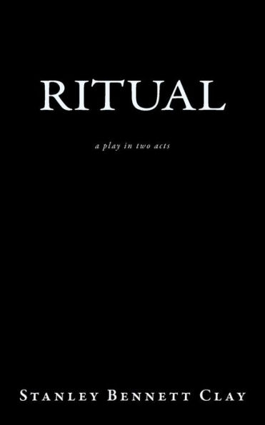 Ritual: A Play In Two Acts