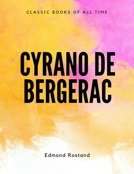 Cyrano De Bergerac - 9781548084967