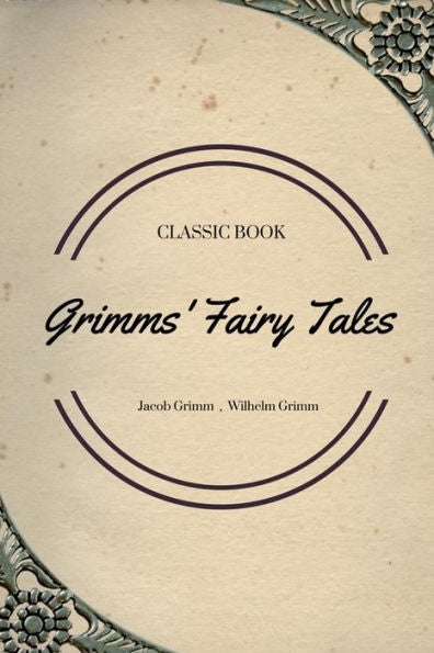 Grimms' Fairy Tales - 9781548085407