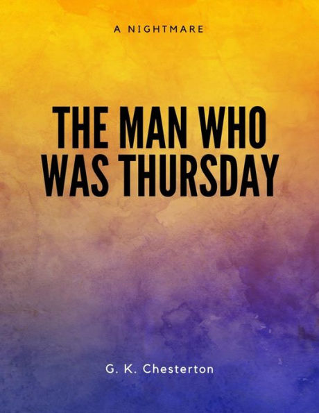 The Man Who Was Thursday - 9781548085582