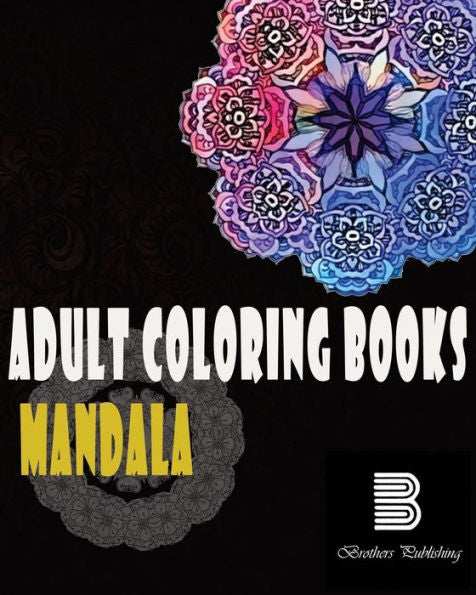Adult Coloring Books : Mandalas: Mandalas For Stress Relief