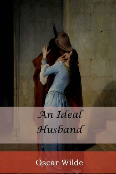 An Ideal Husband - 9781548102906