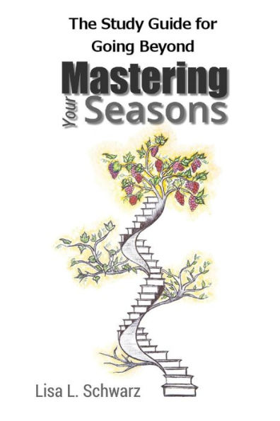 The Study Guide For Going Beyond Mastering Your Seasons