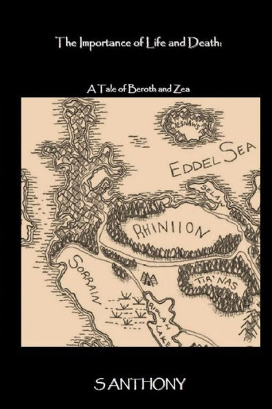 The Importance Of Life And Death: A Tale Of Beroth And Zea