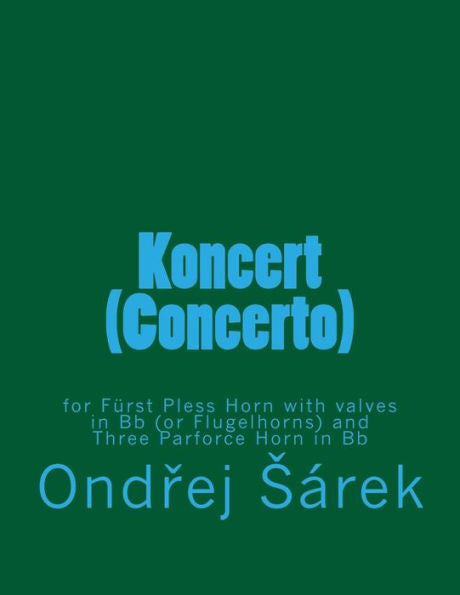 Koncert (Concerto) For Furst Pless Horn