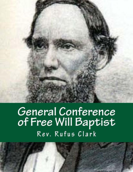 General Conference Of Free Will Baptist: Tenth Meeting - Conneaut, Ohio 1839