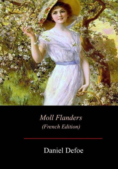 Moll Flanders: Édition Francaise (French Edition)
