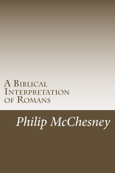 A Biblical Interpretation Of Romans
