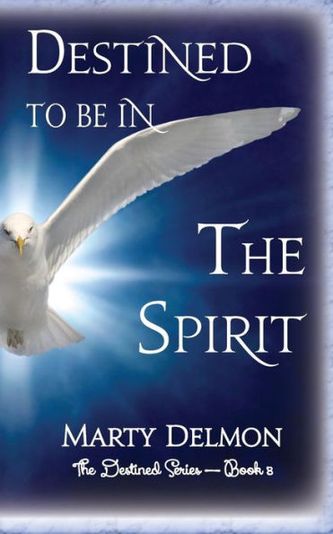 Destined To Be In The Spirit (The Destined Series)
