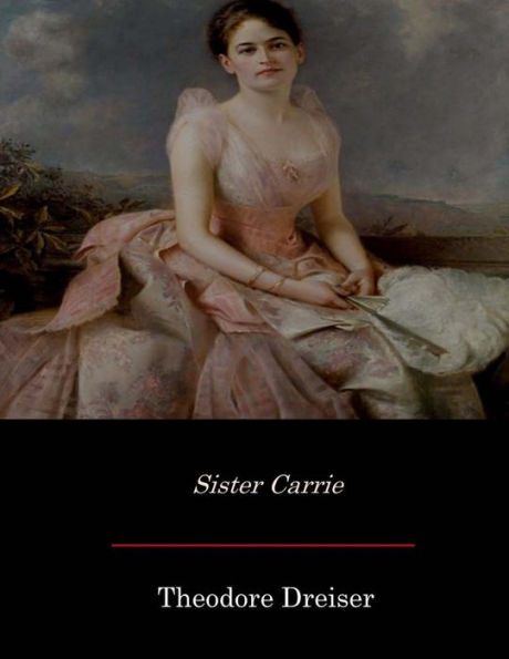 Sister Carrie - 9781548160968