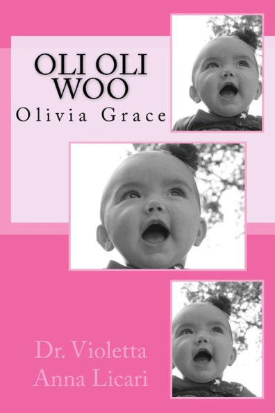 Oli Oli Woo: My Name Is Olivia
