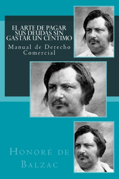 El Arte De Pagar Sus Deudas Sin Gastar Un Céntimo (Spanish Edition)