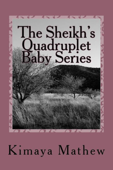 The Sheikh's Quadruplet Baby Series (The Sheikh Series)