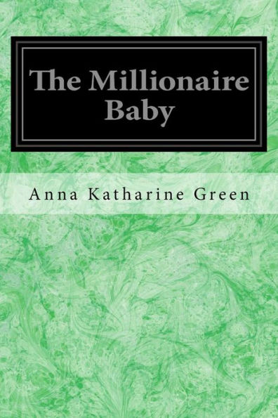 The Millionaire Baby - 9781548185152