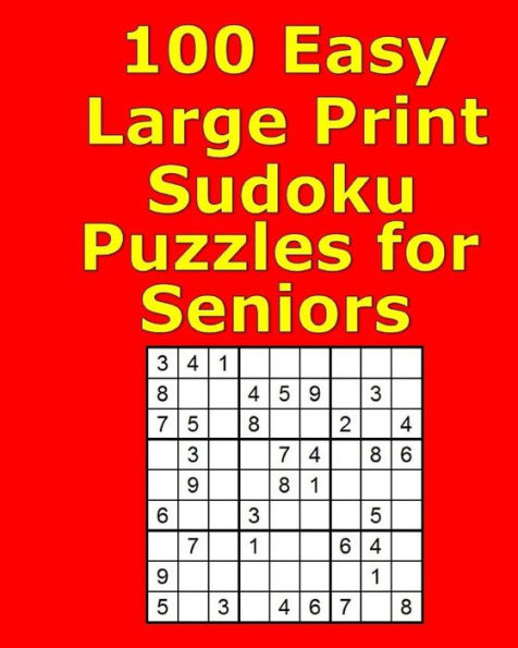 100 Easy Large Print Sudoku Puzzles For Seniors