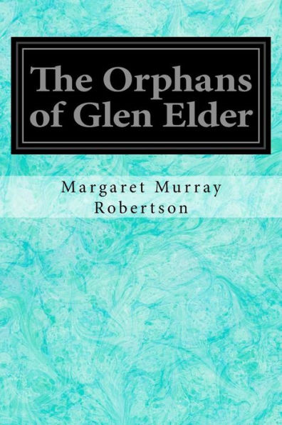 The Orphans Of Glen Elder