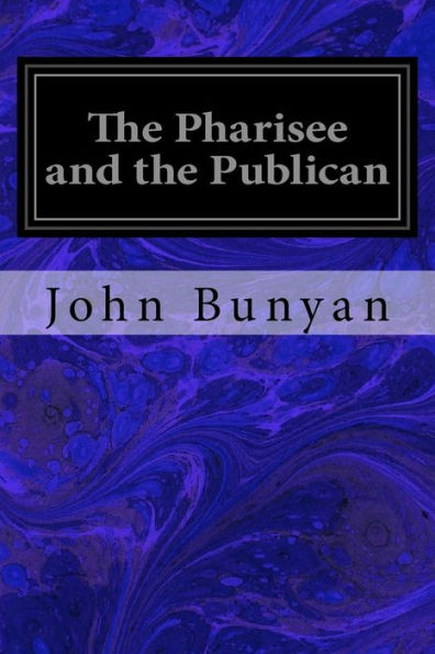 The Pharisee And The Publican - 9781548198619