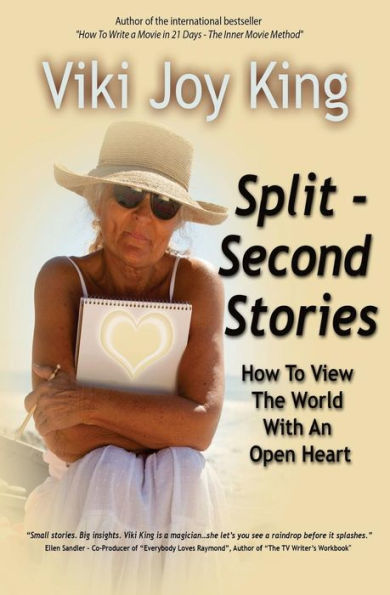 Split Second Stories: How To View The World With An Open Heart