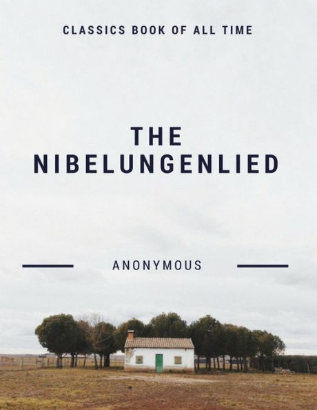 The Nibelungenlied - 9781548208905